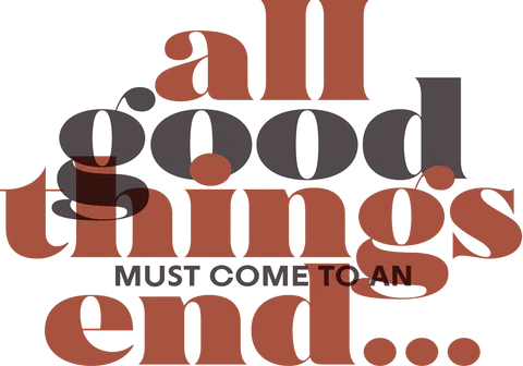 bold typography stating "all good things must come to an end" in brown and gray tones., acorn coffee club, minneapolis