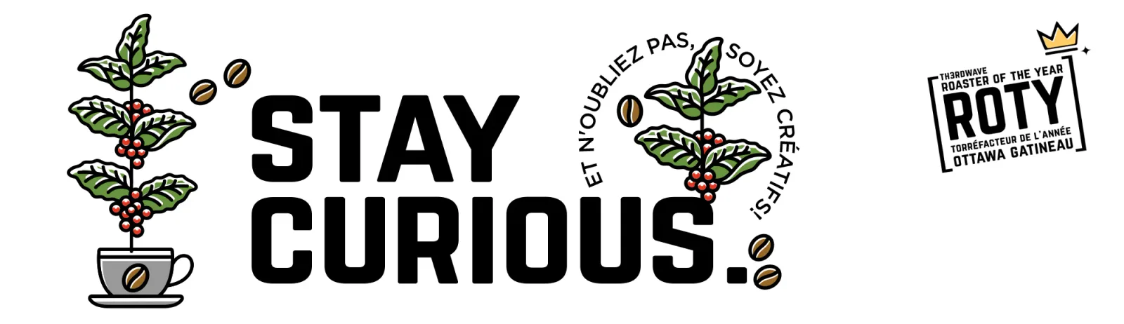 coffee plant growing from cup with "stay curious" text and award badge., bbcr.ca, gatineau