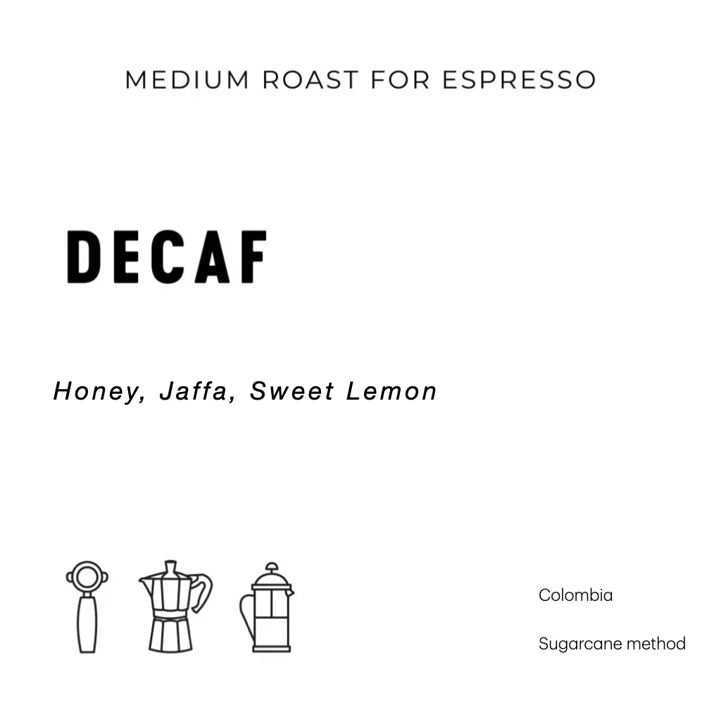 sugarcane processed decaf - colombia coffee by espresso workshop coffee roasters