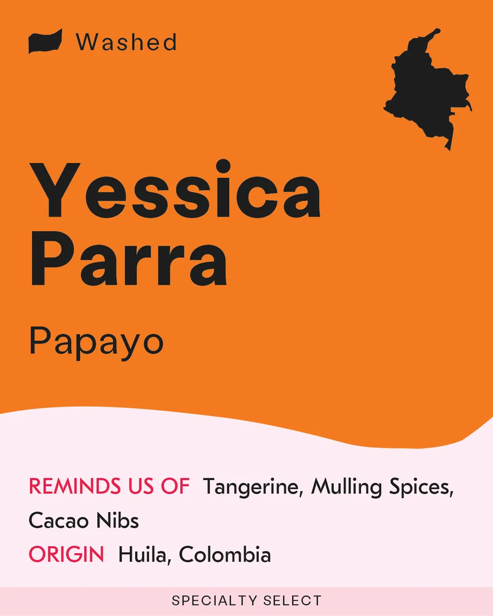 colombia, yessica parra - papayo coffee by sk coffee: whittier