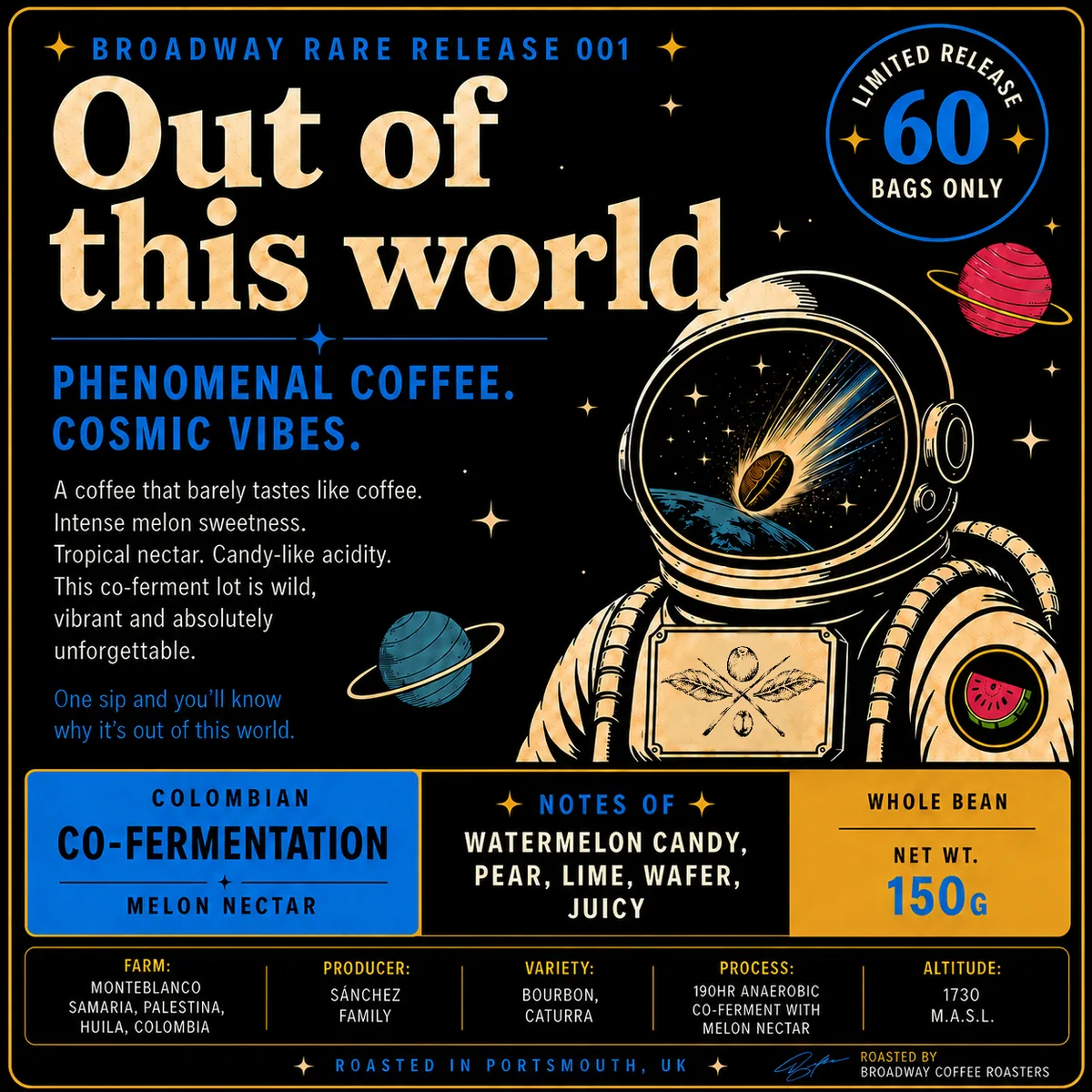 out of this world 150g (melon nectar co-ferment) coffee by broadway coffee roasters limited