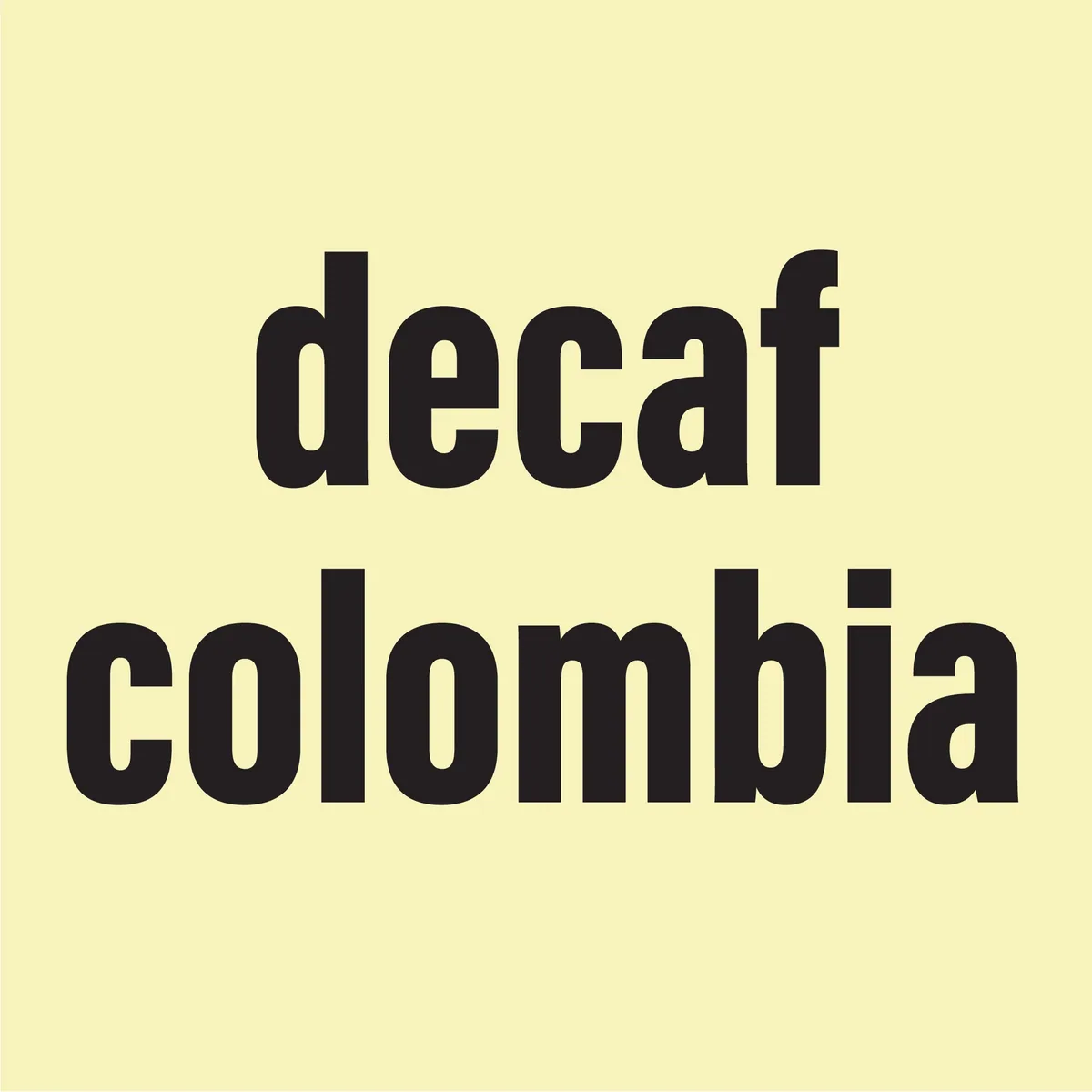 decaf colombia coffee by seven syllables coffee