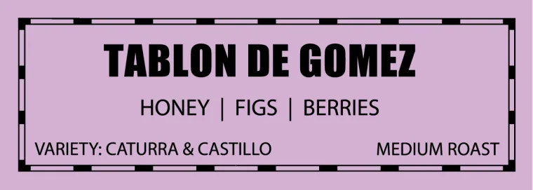 tablon de gomez coffee by la mulita coffee