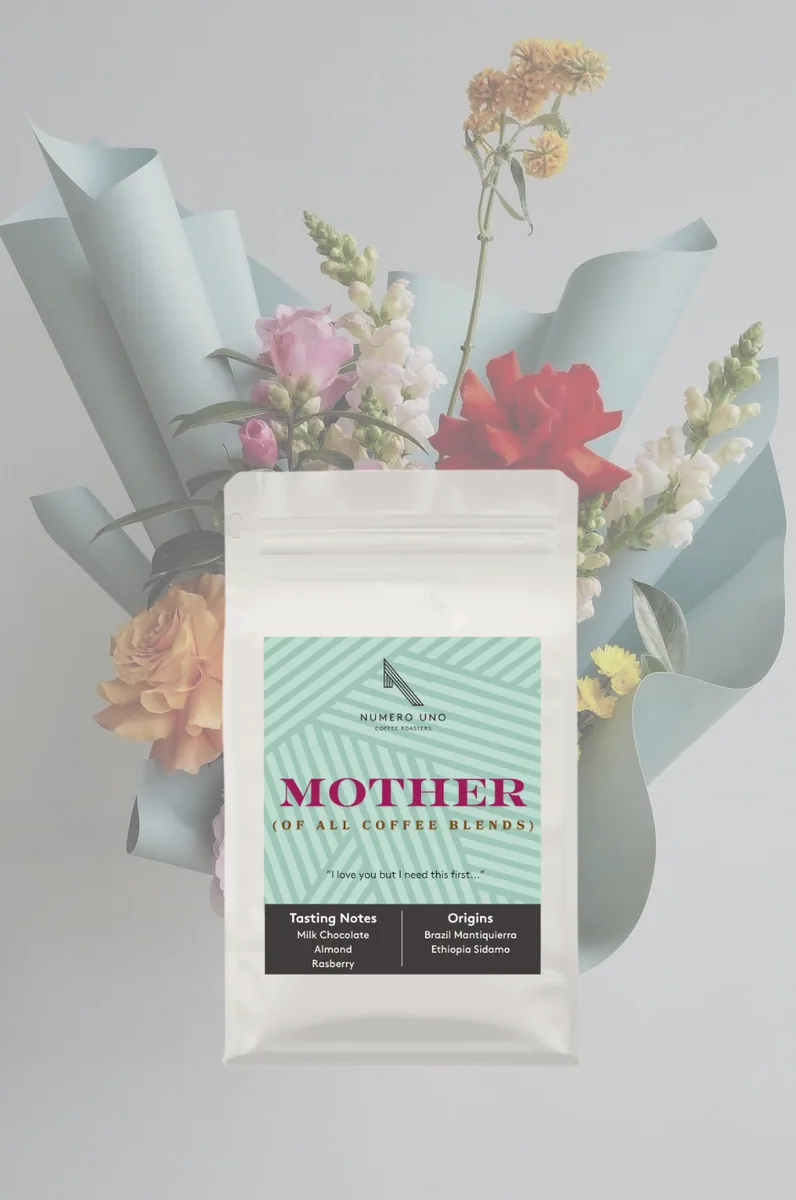 mother (of all coffee blends) — mother's day limited edition coffee by numero uno coffee roasters