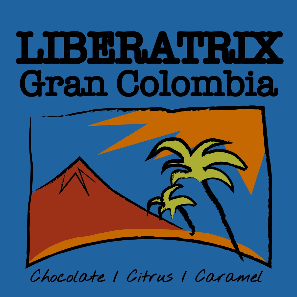 liberatrix - gran colombia coffee by coffee monger's roasting company
