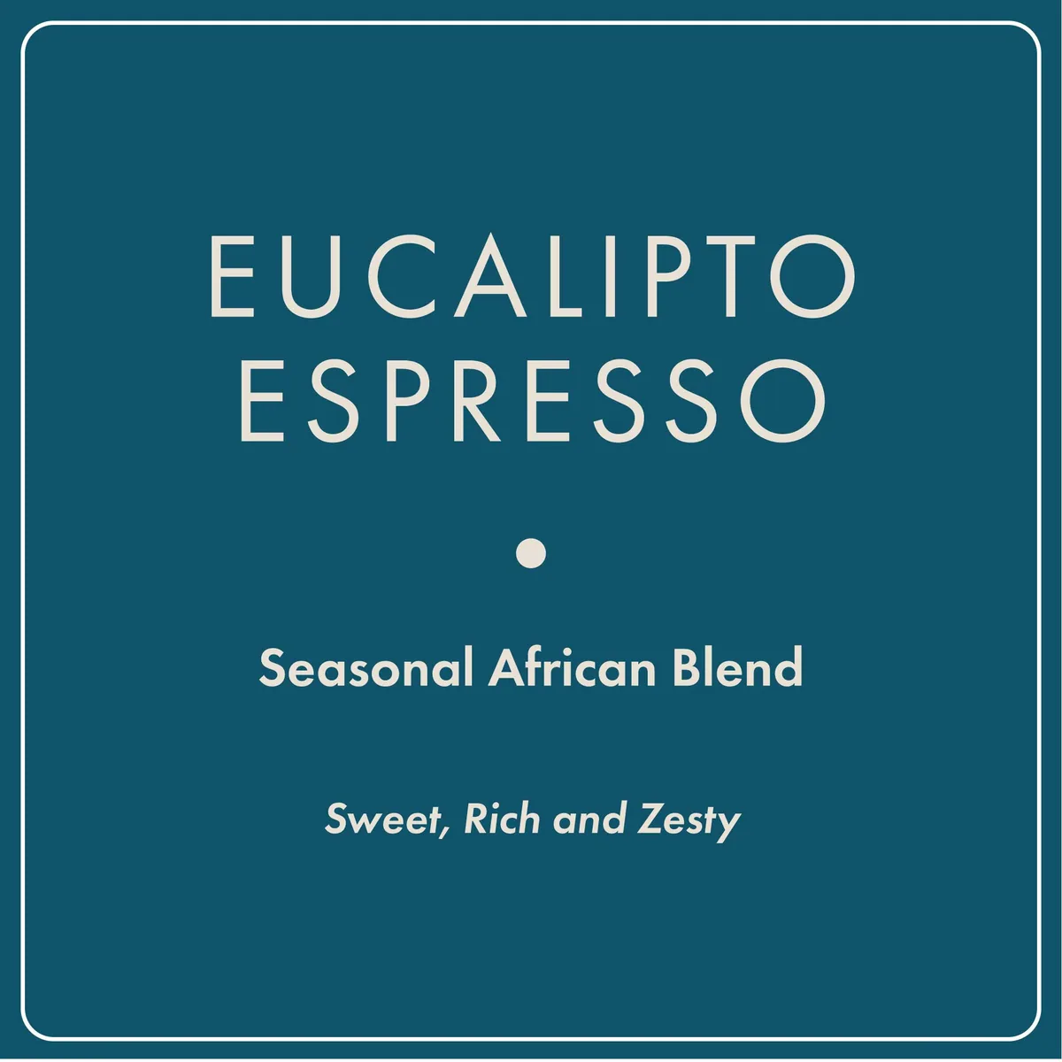 eucalipto espresso coffee by regalia