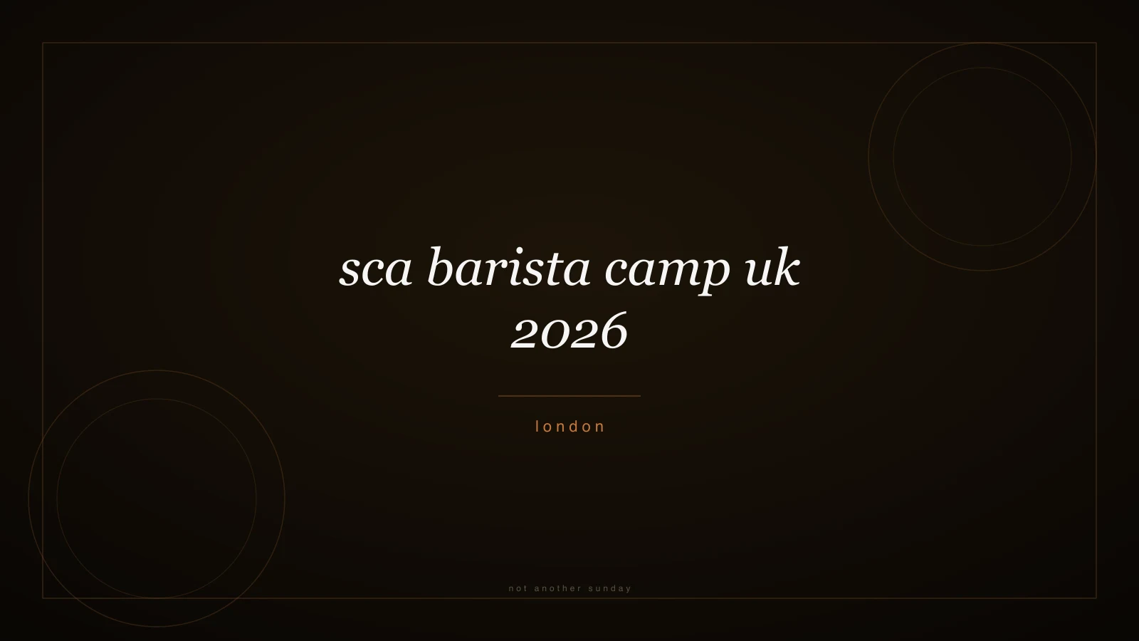 SCA Barista Camp UK 2026